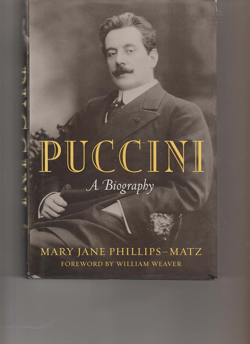 Puccini: A Biography by Mary Jane Phillips-Matz