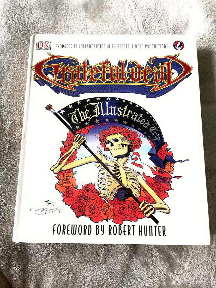 Grateful Dead: The Illustrated Trip