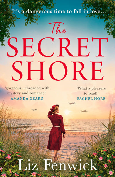 The Secret Shore: The captivating and emotional World War 2 historical fiction romance from the author of The River Between Us
