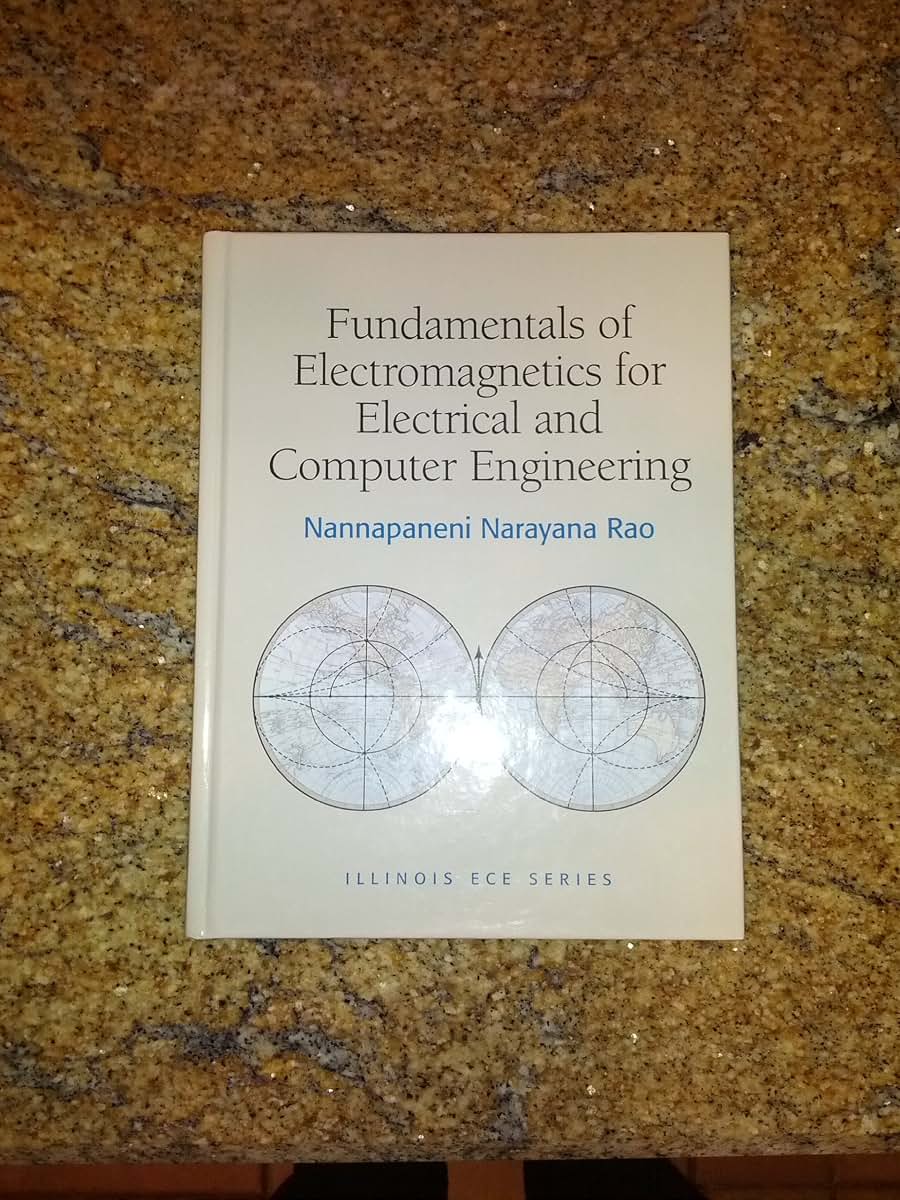Fundamentals of Electromagnetics for Electrical and Computer Engineering (Illinois Ece)