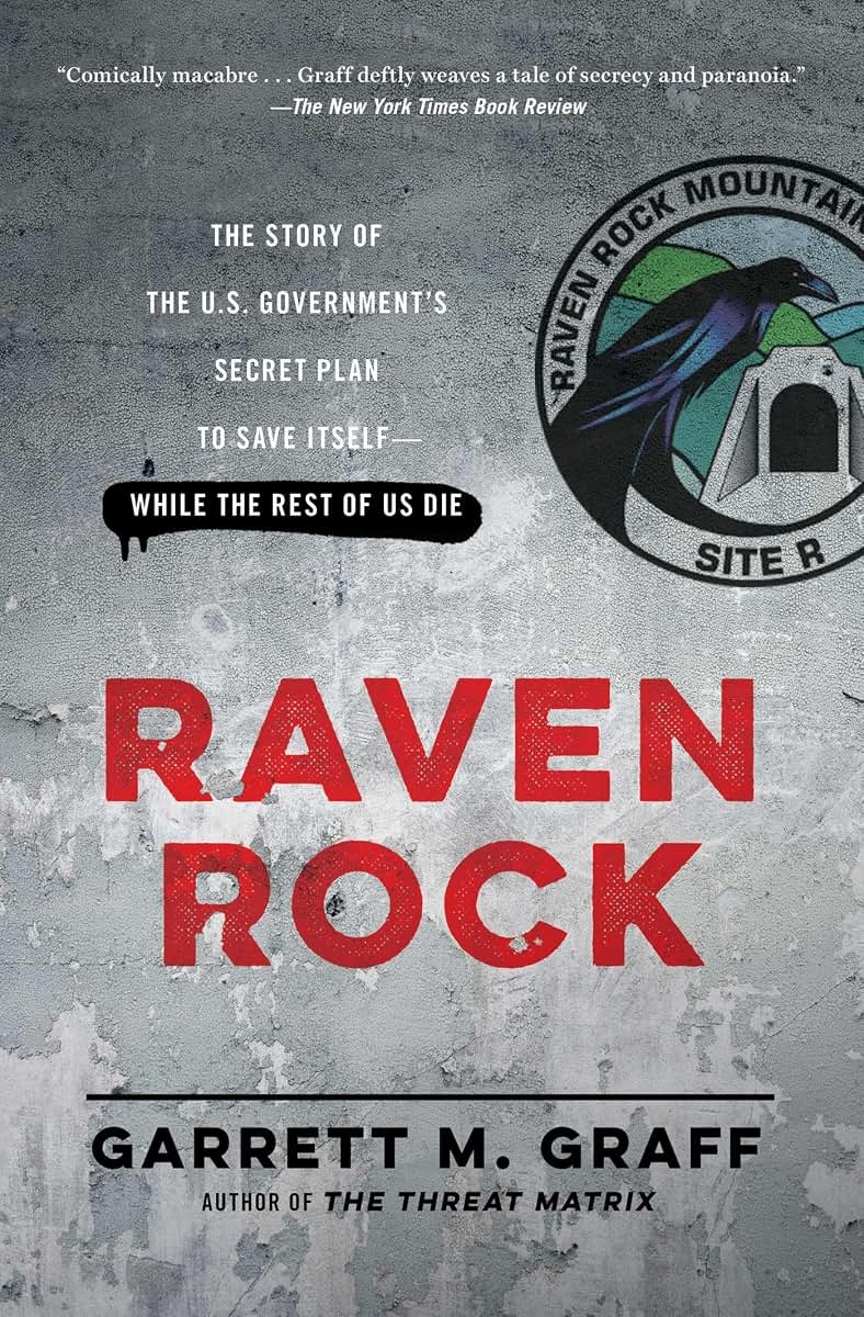 Raven Rock: The Story of the U.S. Government's Secret Plan