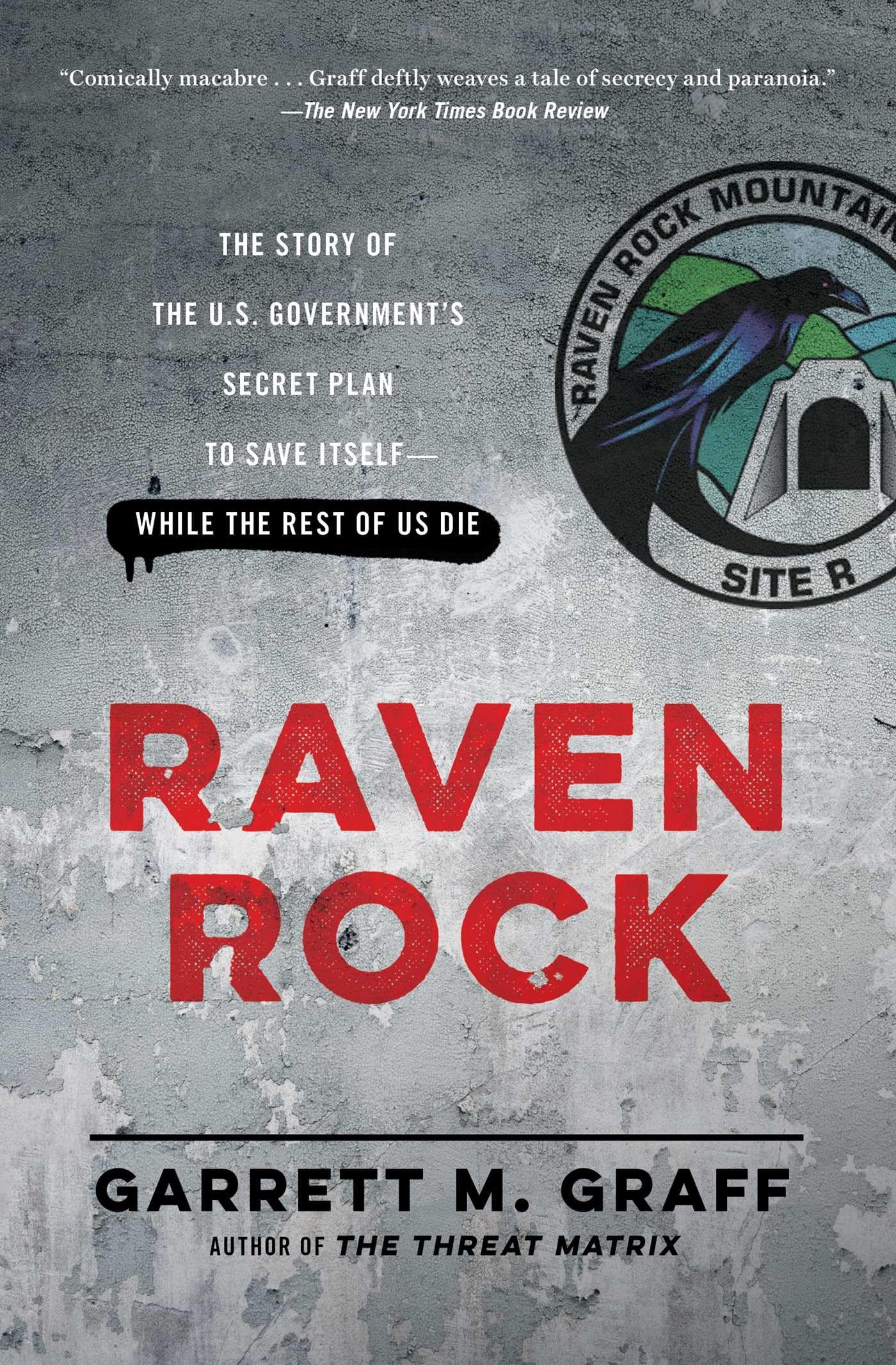 Raven Rock: The Story of the U.S. Government's Secret Plan