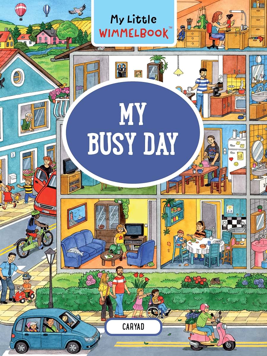 My Little Wimmelbook-My Busy Day: A Look-and-Find Book (Kids Tell the Story) (My Big Wimmelbooks)
