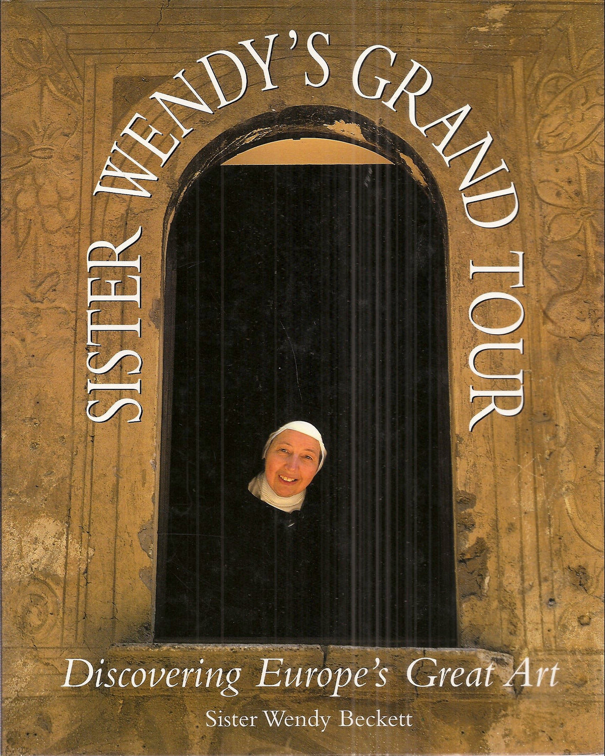 Sister Wendy's Grand Tour: Discovering Europe's Great Art