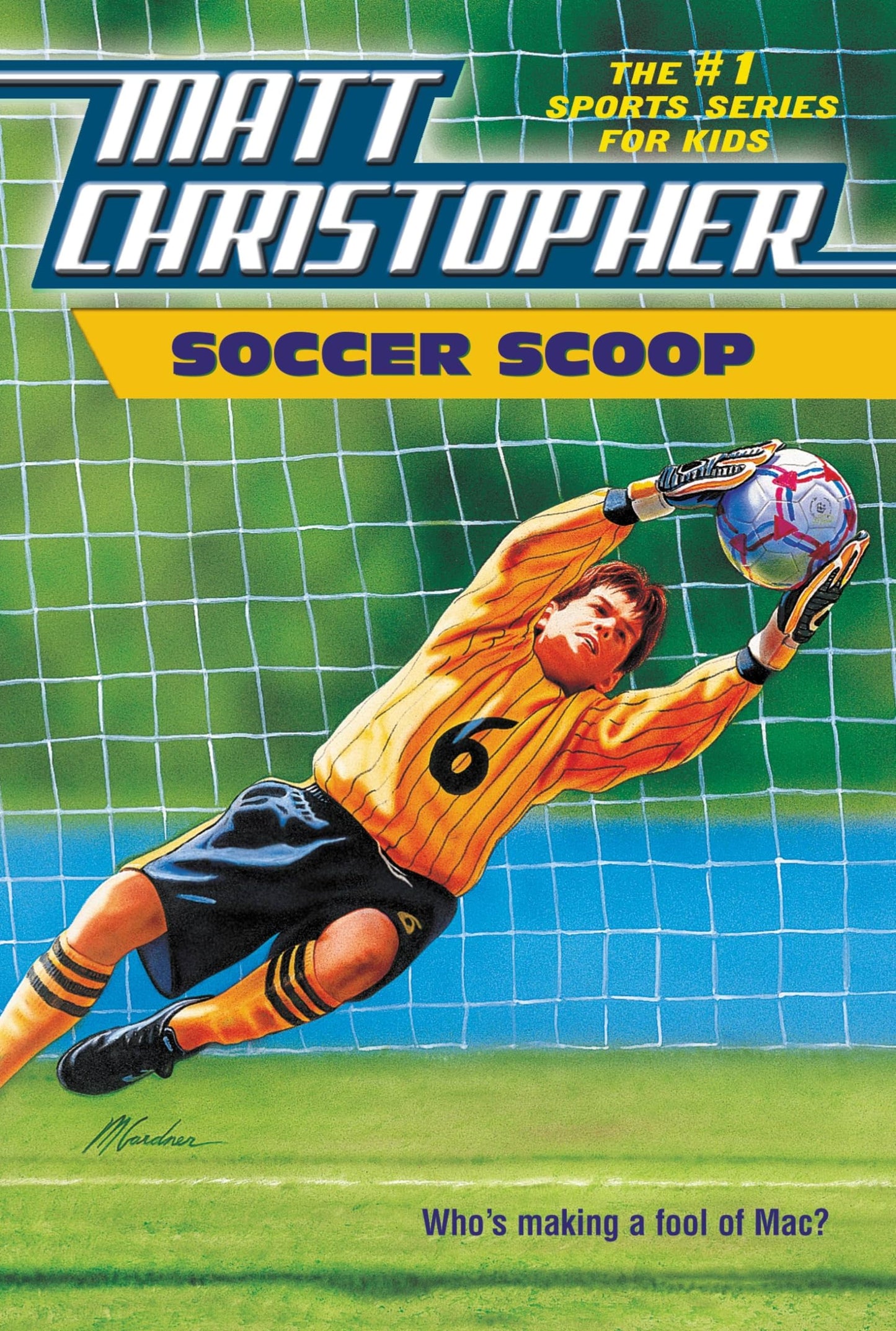 Soccer Scoop: Who's making a fool of Mac? (Matt Christopher Sports Classics)