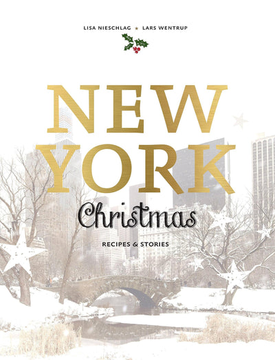 New York Christmas: Recipes and stories