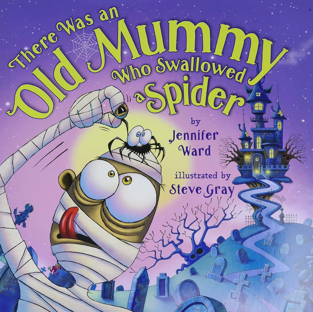 There Was an Old Mummy Who Swallowed a Spider