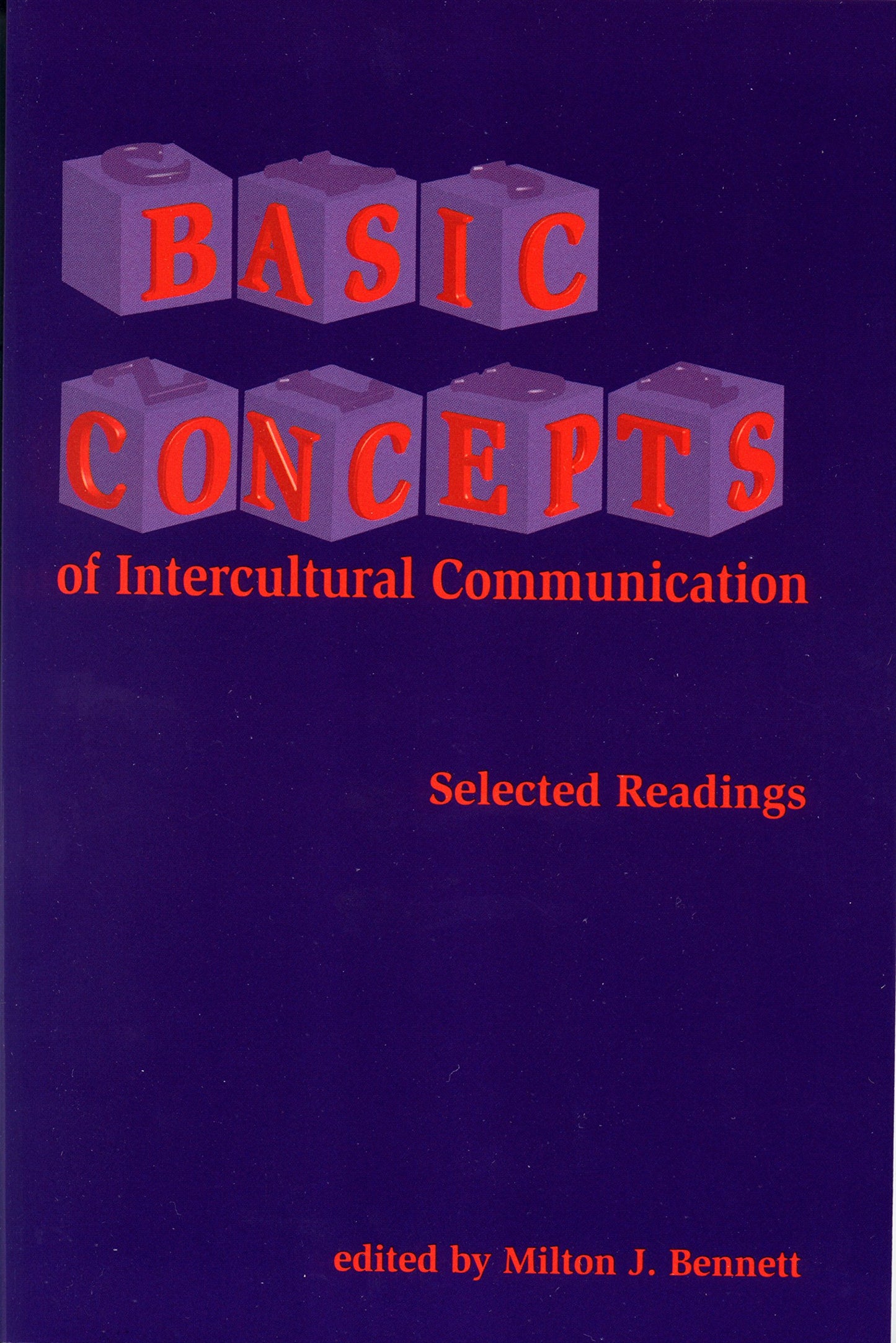 Basic Concepts of Intercultural Communication: Selected Readings
