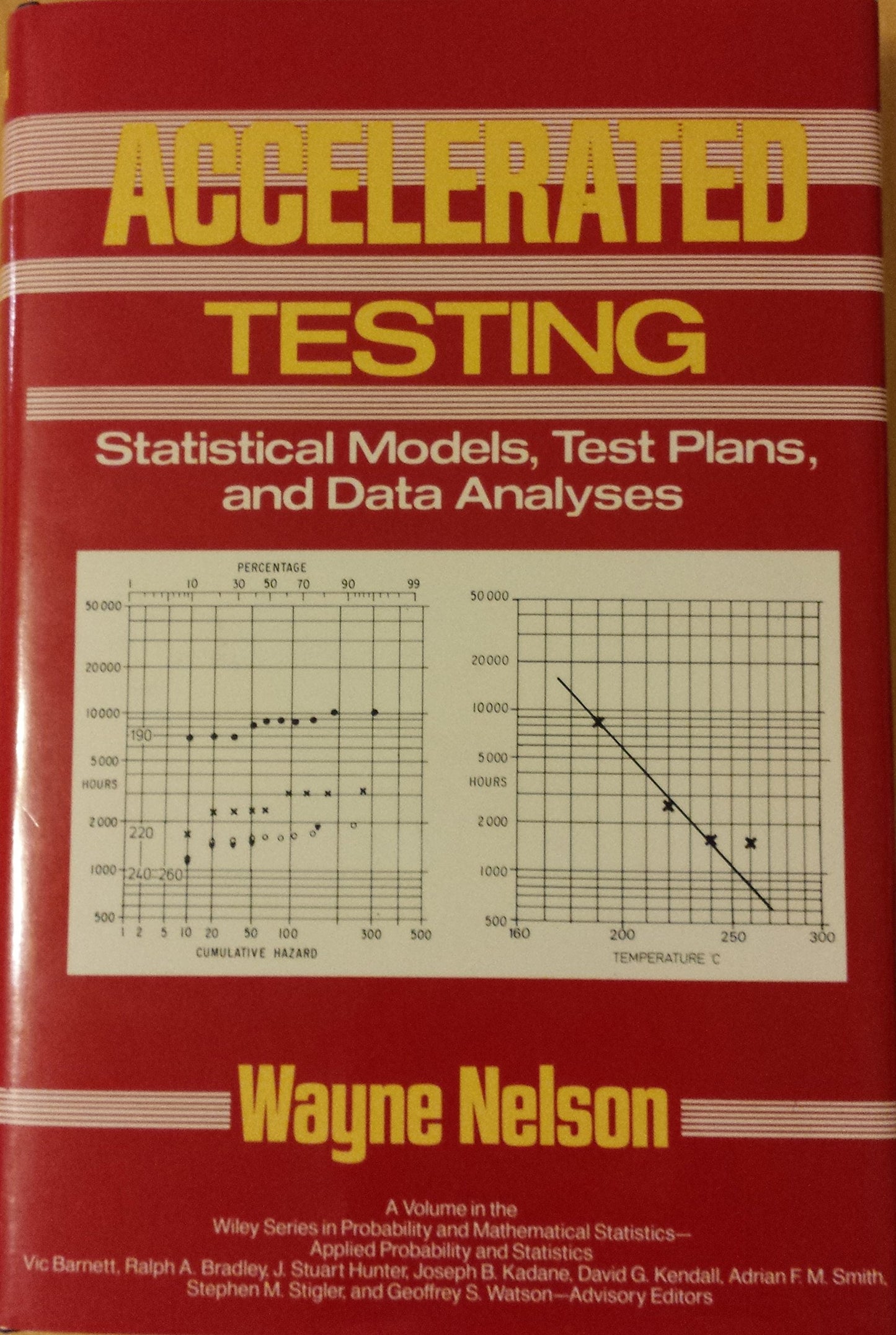 Accelerated Testing: Statistical Models, Test Plans, and Dat
