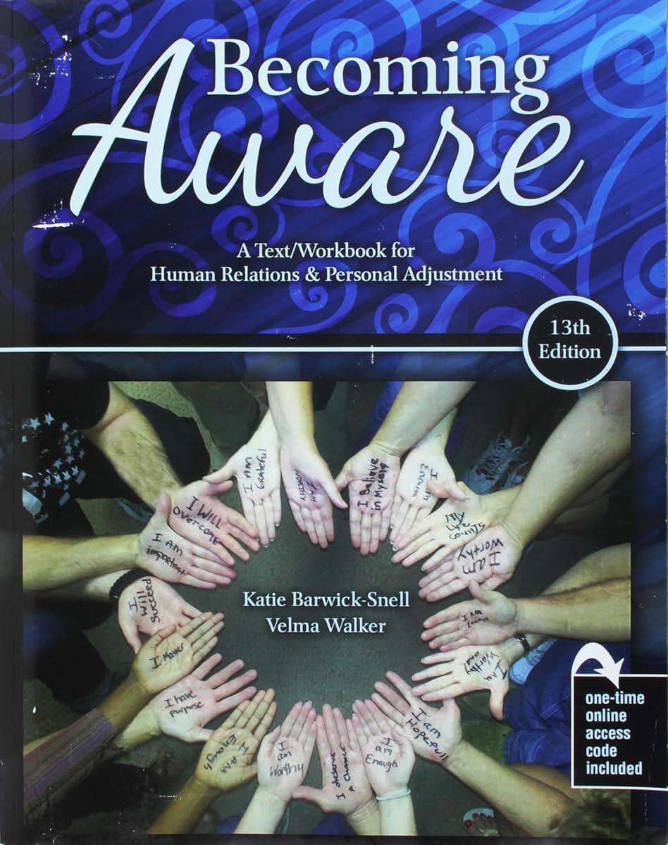 Becoming Aware: A Text/Workbook For Human Relations and Personal Adjustment