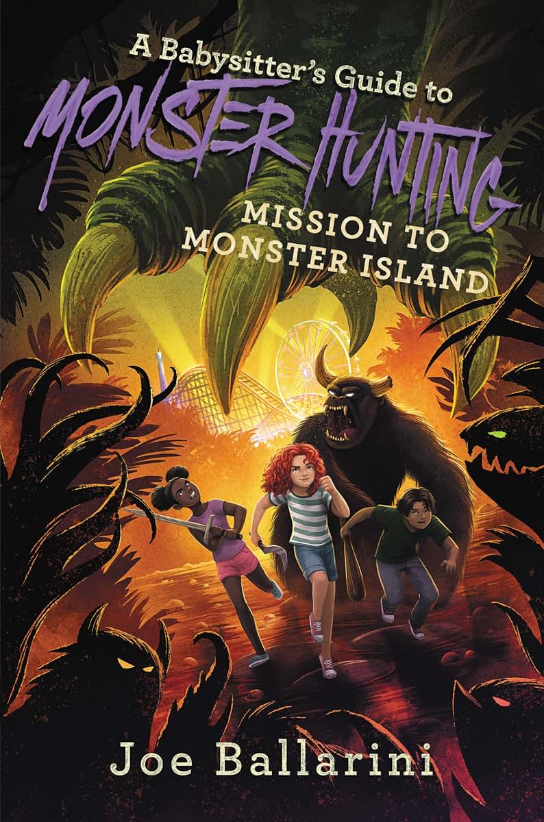 A Babysitter's Guide to Monster Hunting #3: Mission to Monster Island (Babysitter's Guide to Monsters, 3)