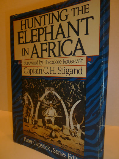 Hunting the Elephant in Africa (Peter Capstick Library Serie