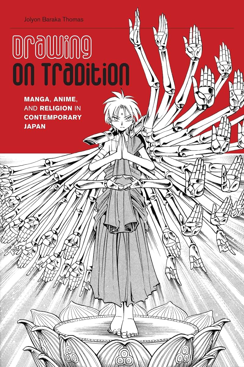 Drawing on Tradition: Manga, Anime, and Religion in Contemporary Japan