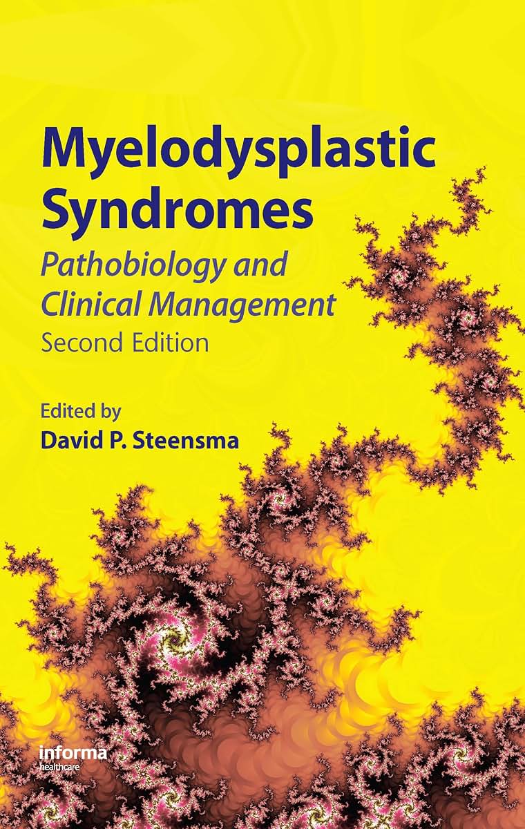 Myelodysplastic Syndromes: Pathobiology and Clinical Management (Basic and Clinical Oncology)