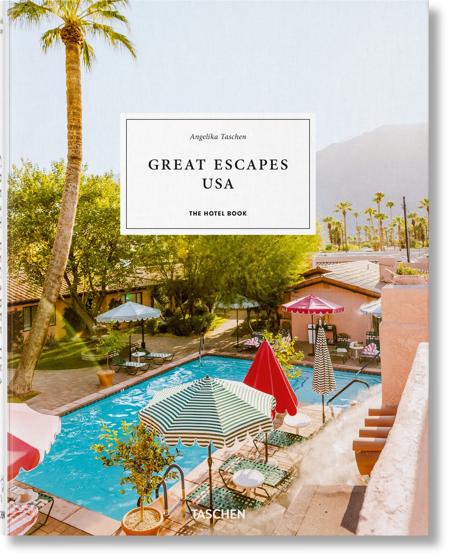 Great Escapes USA. The Hotel Book (Jumbo) (Multilingual Edition)