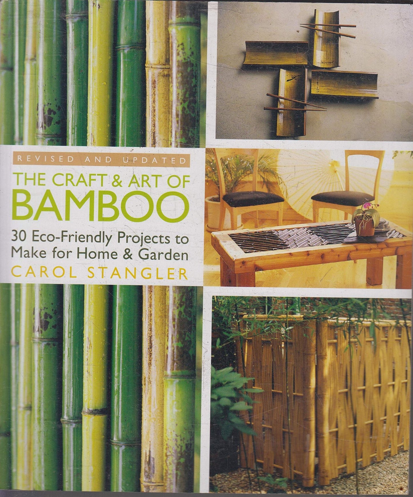 The Craft & Art of Bamboo, Revised & Updated: 30 Eco-Friendly Projects