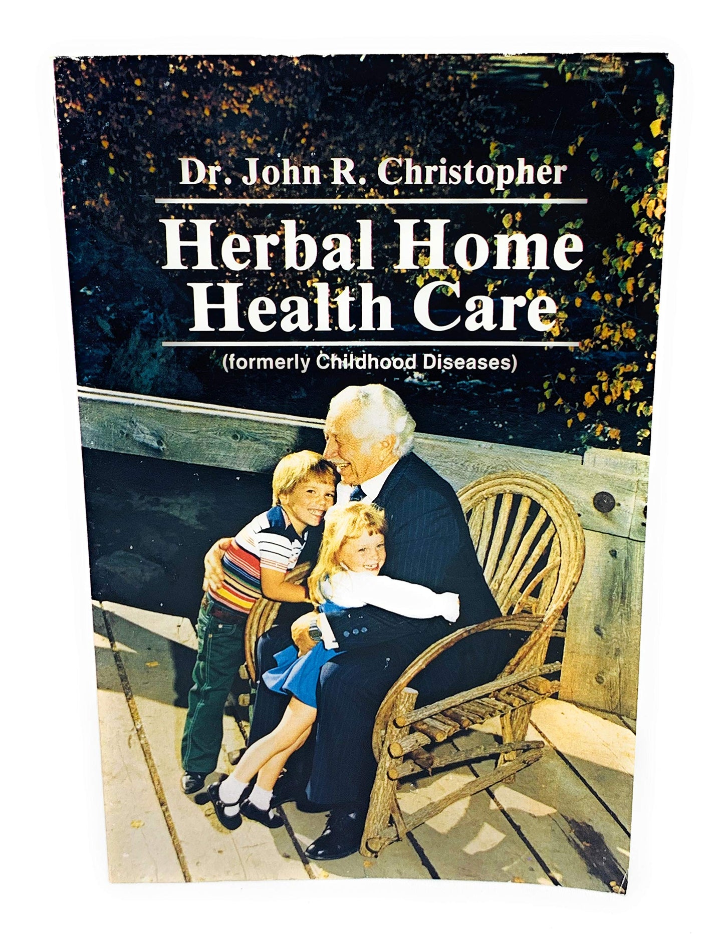 Herbal Home Health Care by John R. Christopher