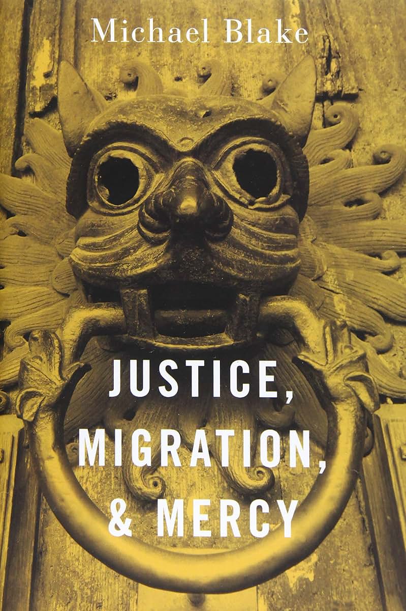 Justice, Migration, and Mercy