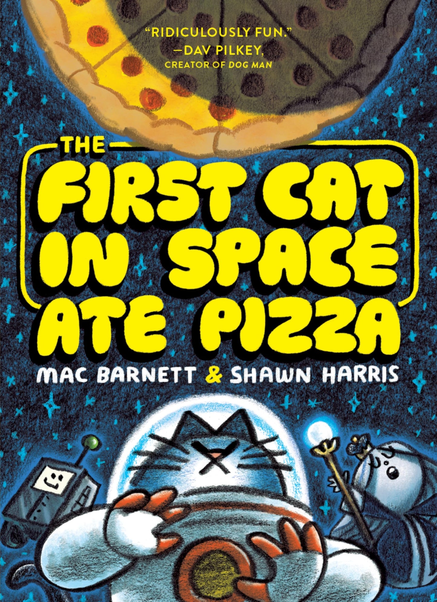 The First Cat in Space Ate Pizza: A Hilarious Graphic Novel for Kids Ages 8-12