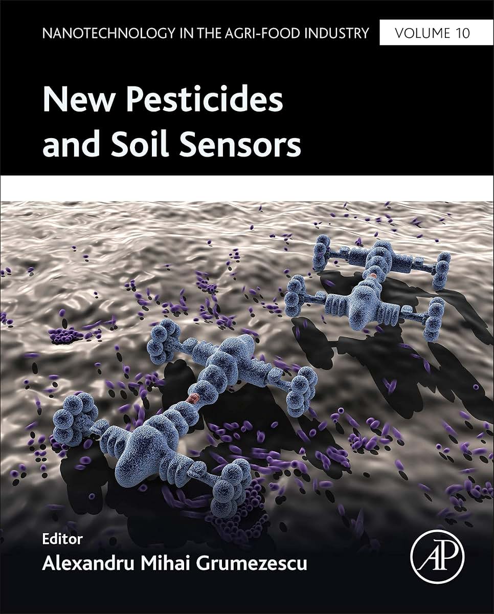 New Pesticides and Soil Sensors (Nanotechnology in the Agri-Food Industry)