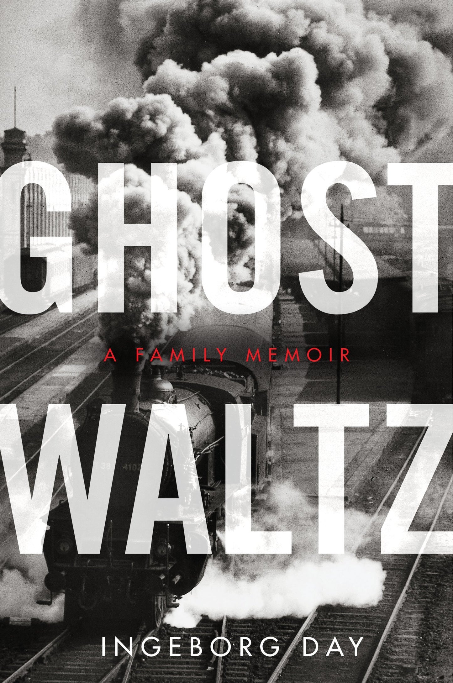 Ghost Waltz: A Family Memoir (P.S.) by Day, Ingeborg