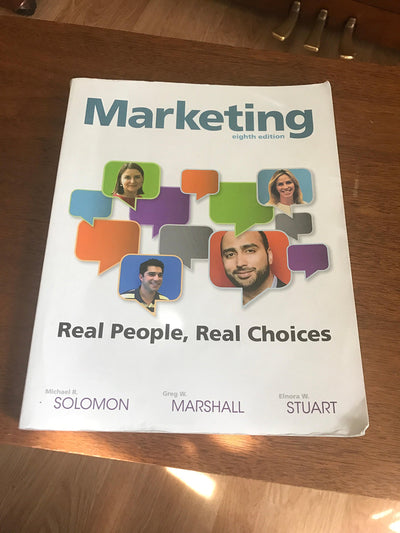 Marketing: Real People, Real Choices (8th Edition)