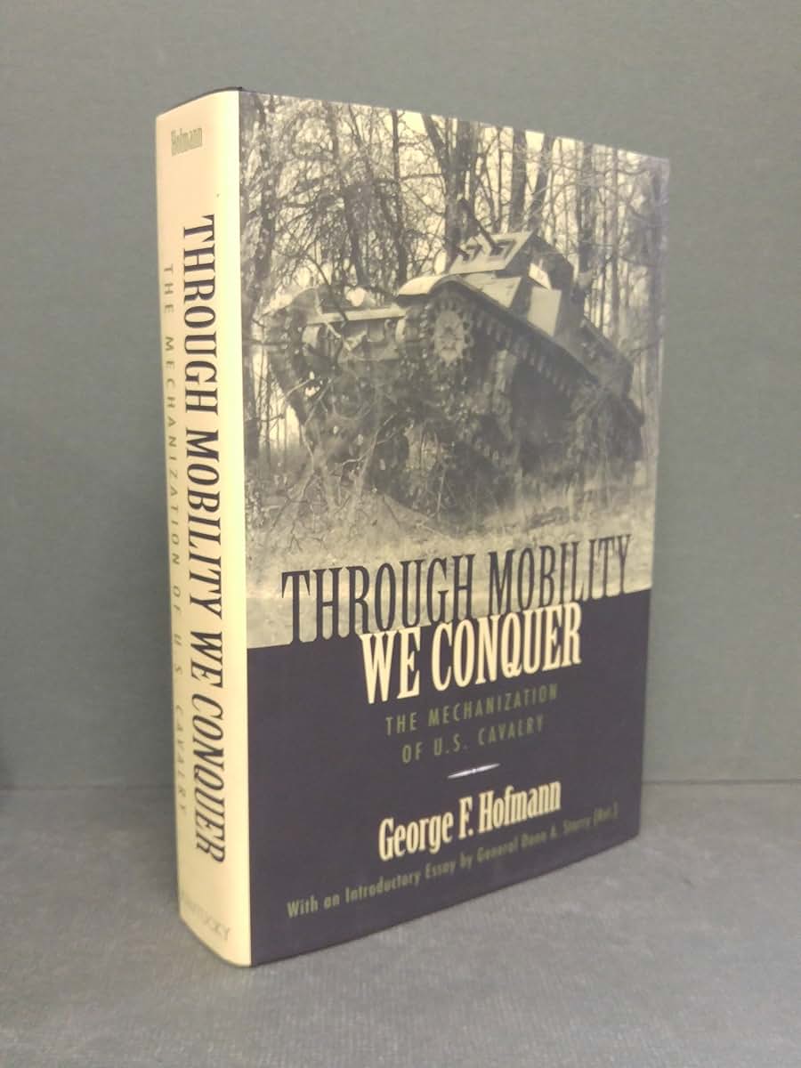 Through Mobility We Conquer: The Mechanization of U.S. Cavalry