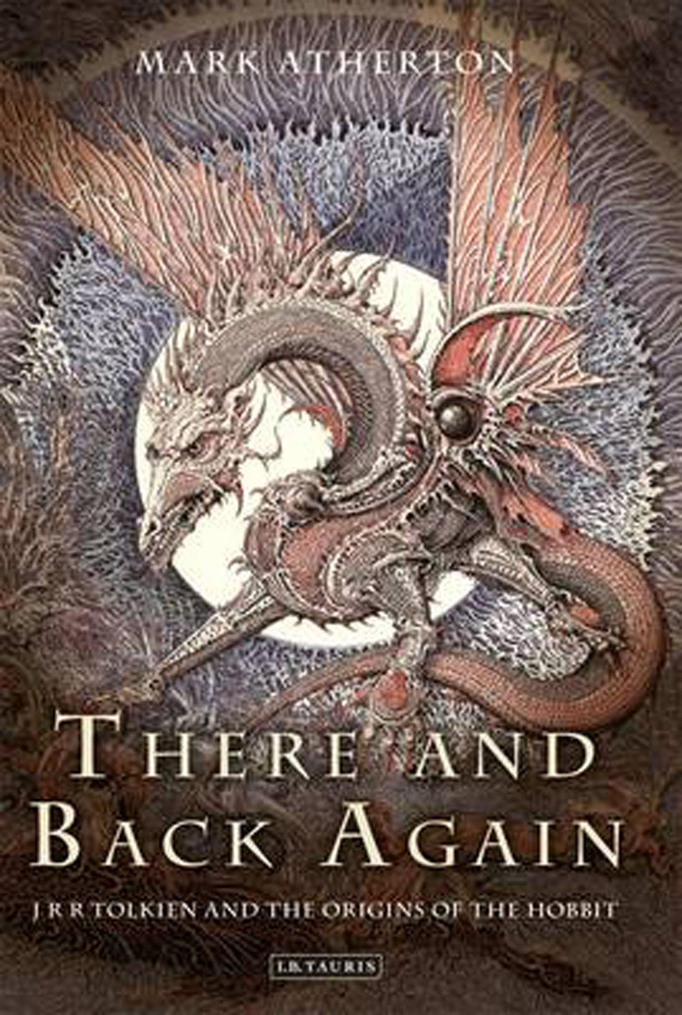 There and Back Again: J R R Tolkien and the Origins of The Hobbit