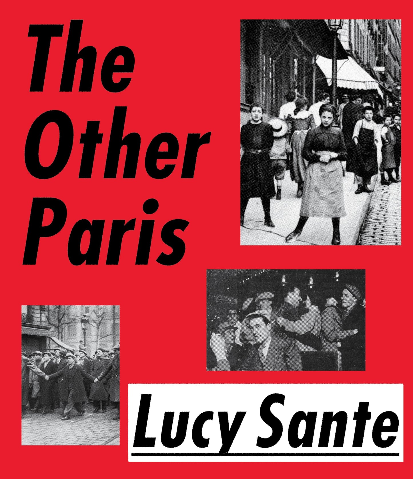 The Other Paris: The People's City, Nineteenth and Twentieth Centuries