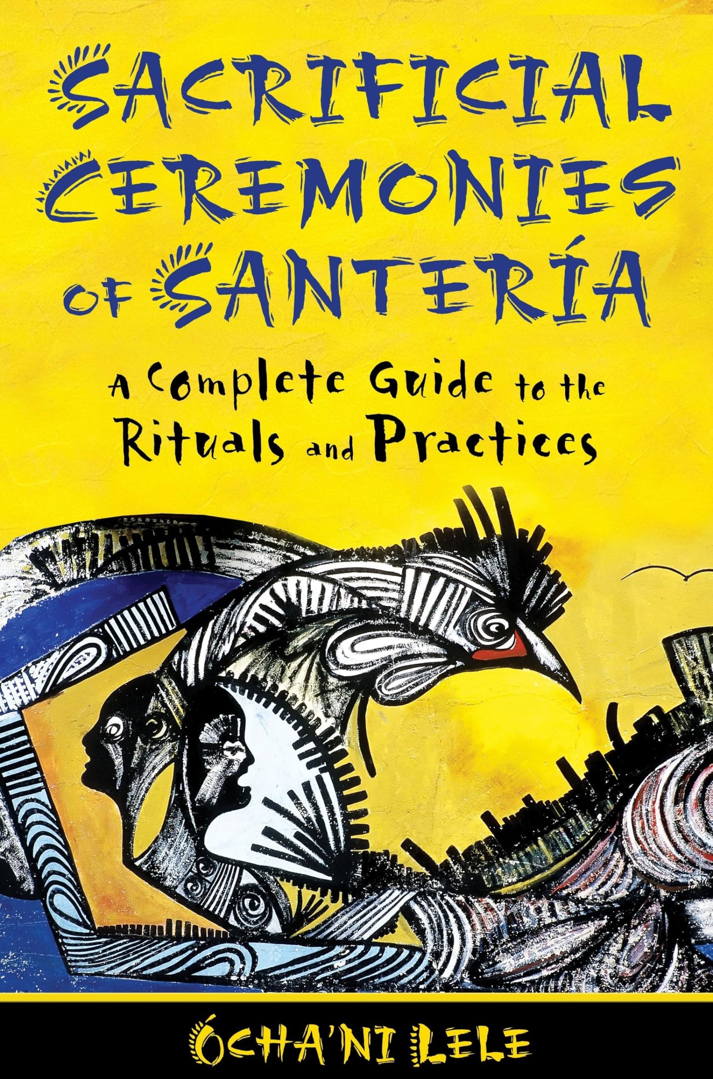 Sacrificial Ceremonies of Santería: A Complete Guide to the Rituals and Practices