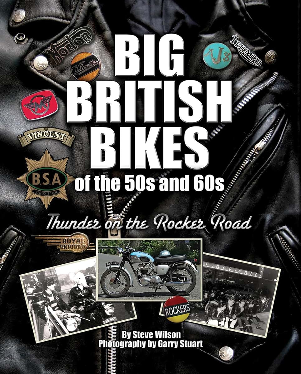 Big British Bikes of the 50s and 60s: Thunder on the Rocker Road