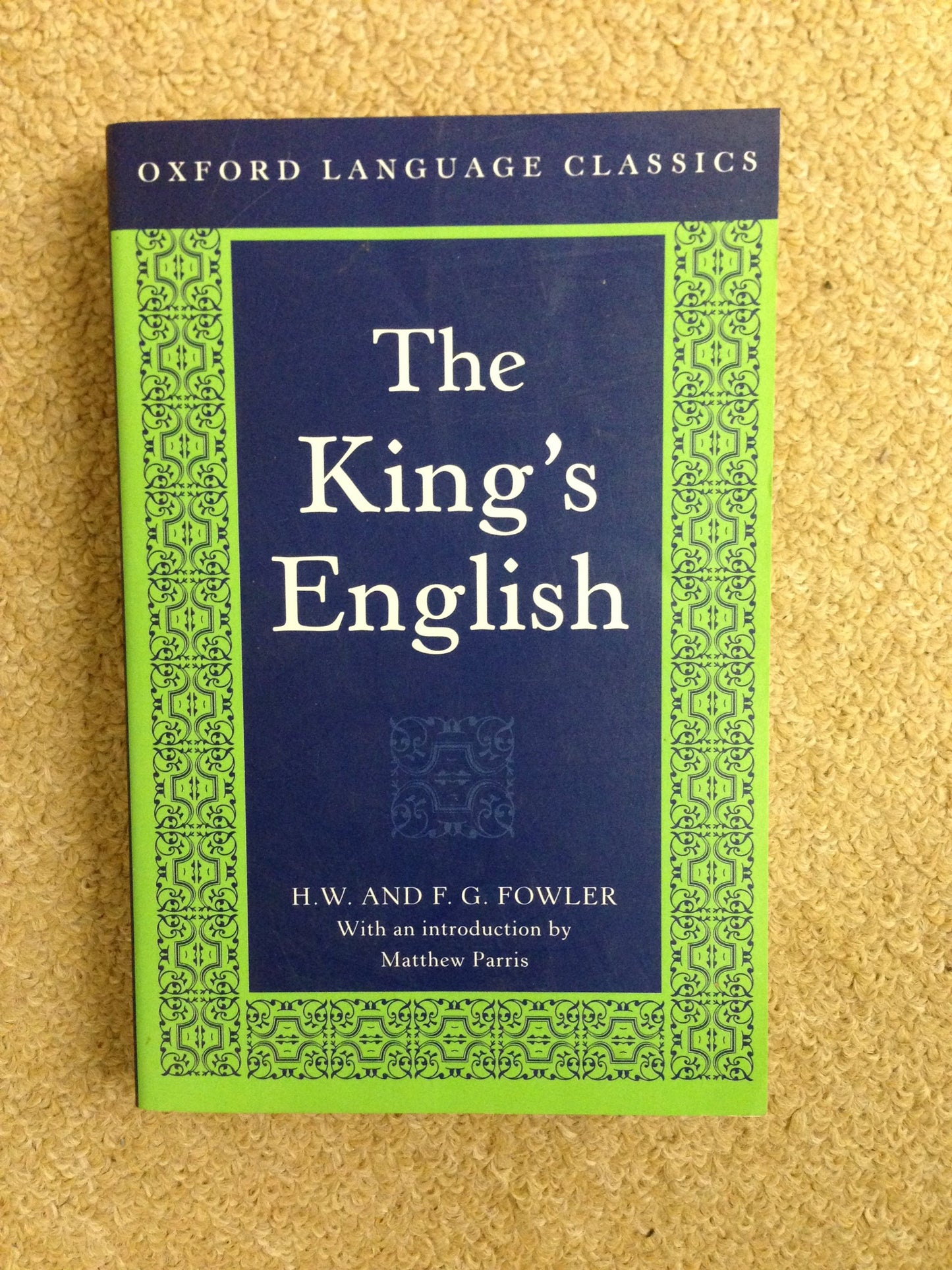 The King's English (Oxford Language Classics Series) by Fowl