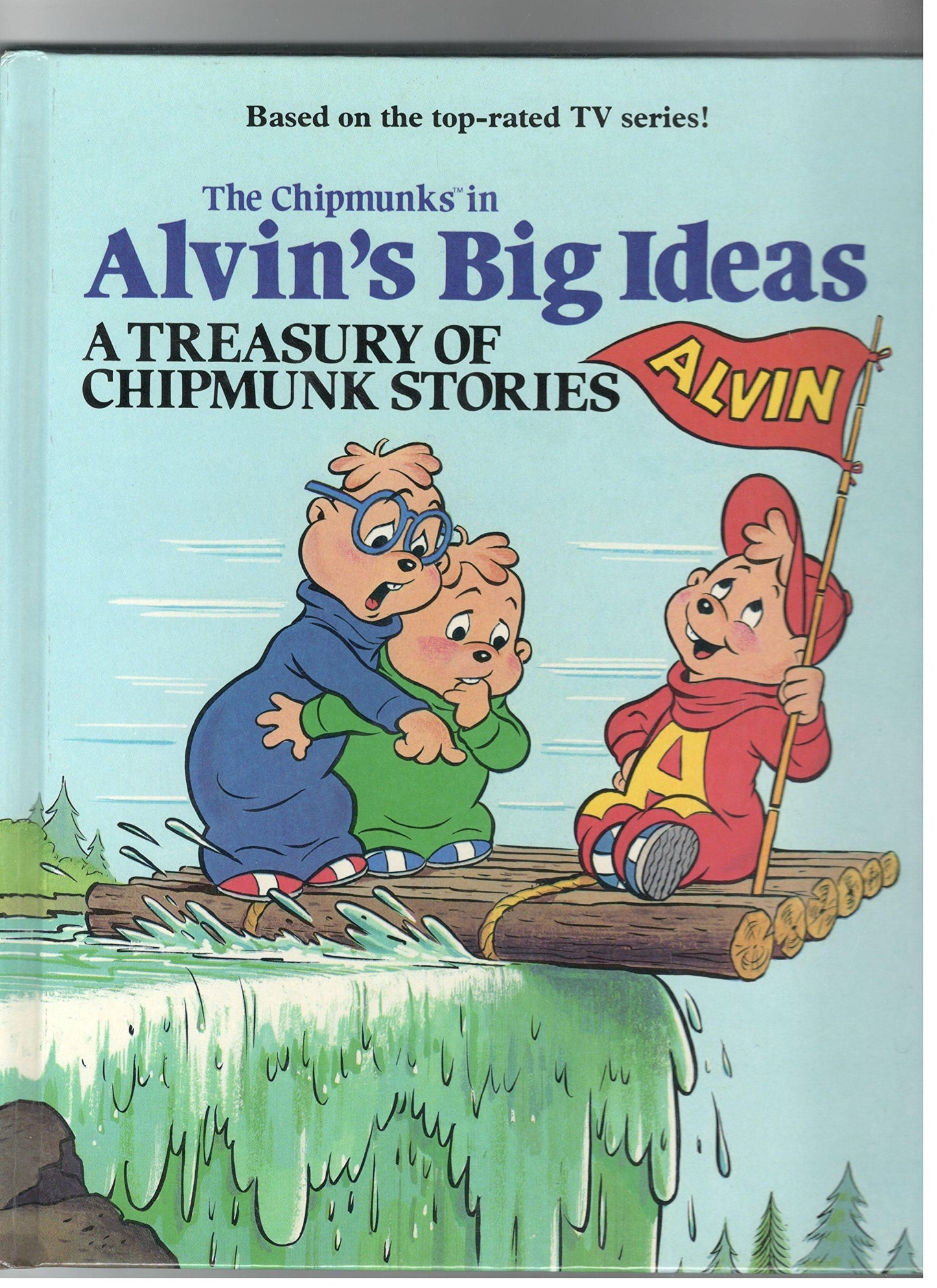 The Chipmunks in Alvins big ideas: A treasury of chipmunk stories