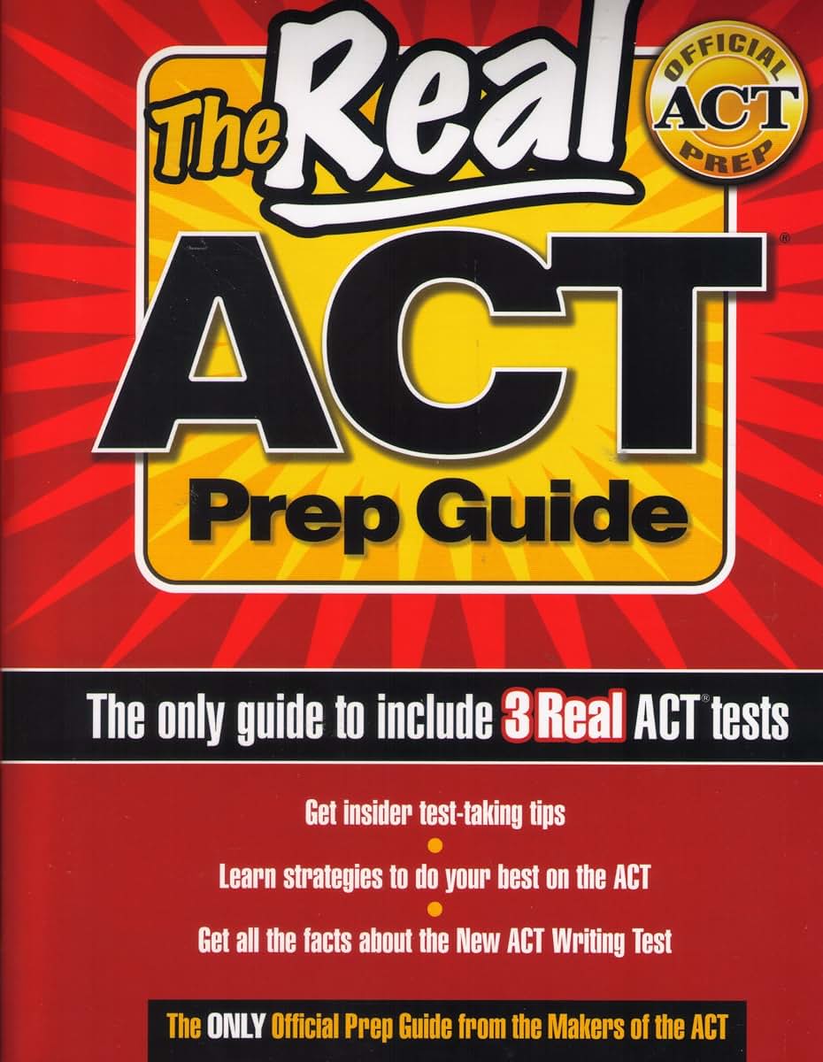 The Real ACT Prep Guide (The only guide to include 3 Real ACT tests)