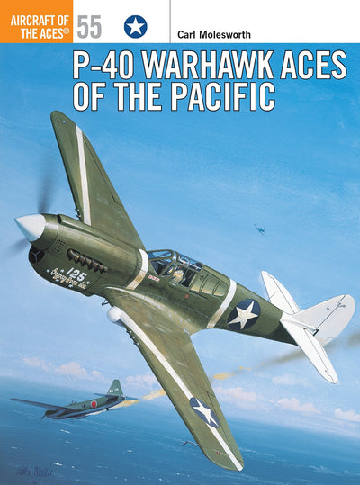 P-40 Warhawk Aces of the Pacific (Aircraft of the Aces, 55)