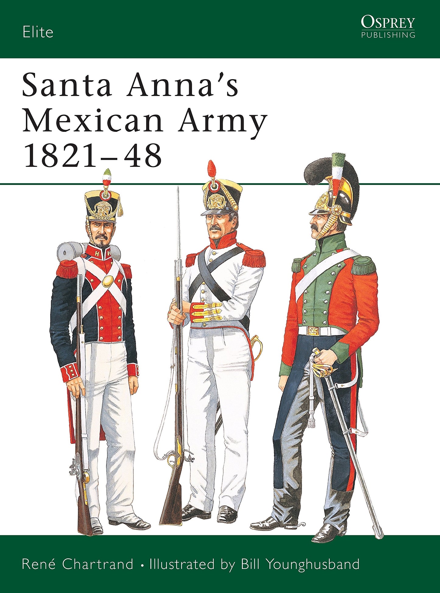 Santa Annas Mexican Army 1821-48 (Elite)