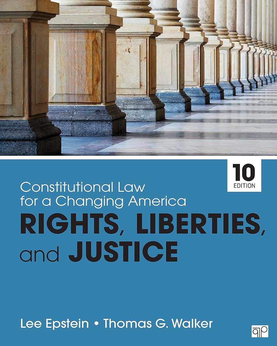 Constitutional Law for a Changing America: Rights, Liberties, and Justice