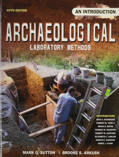 Archaeological Laboratory Methods: An Introduction