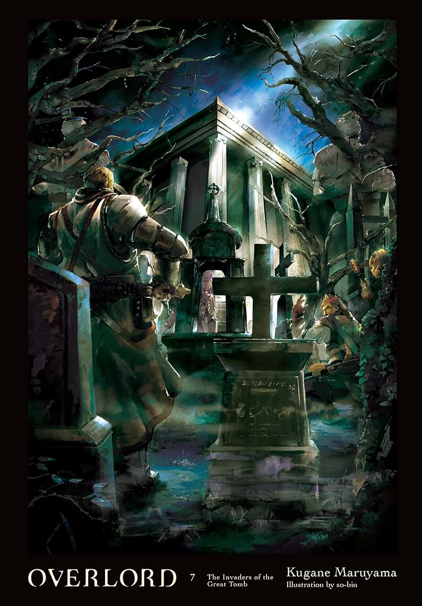 Overlord, Vol. 7 (light novel): The Invaders of the Great To