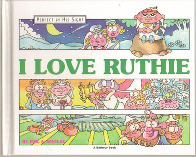 I Love Ruthie: The Story of Ruth - Miakarts Books