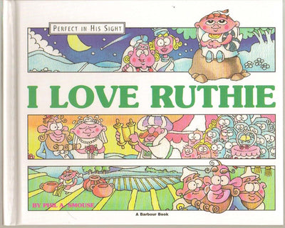 I Love Ruthie: The Story of Ruth - Miakarts Books