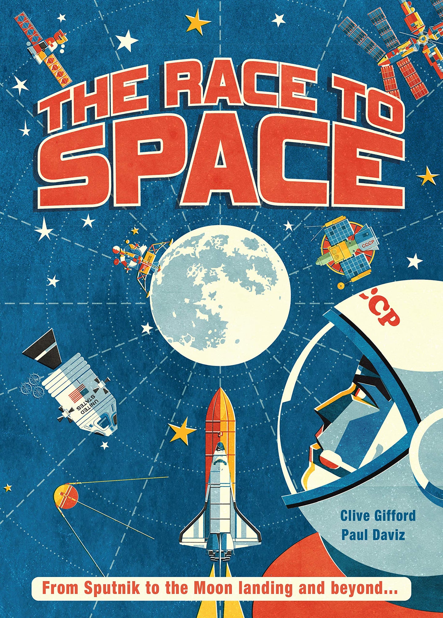 The Race to Space: From Sputnik to the Moon Landing and Beyo