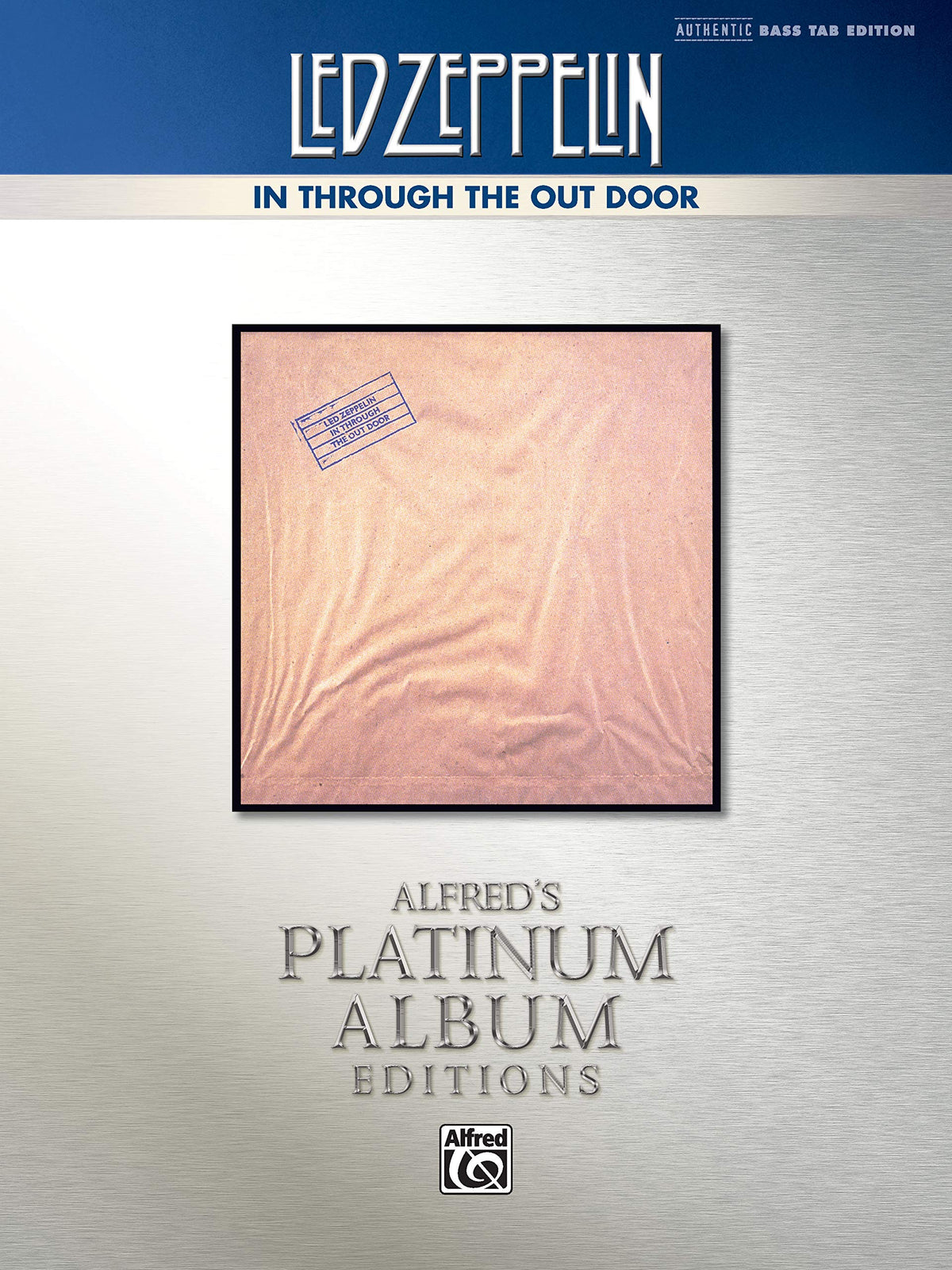 Led Zeppelin -- In Through the Out Door Platinum Bass Guitar: Authentic Bass TAB (Alfred's Platinum Album Editions)