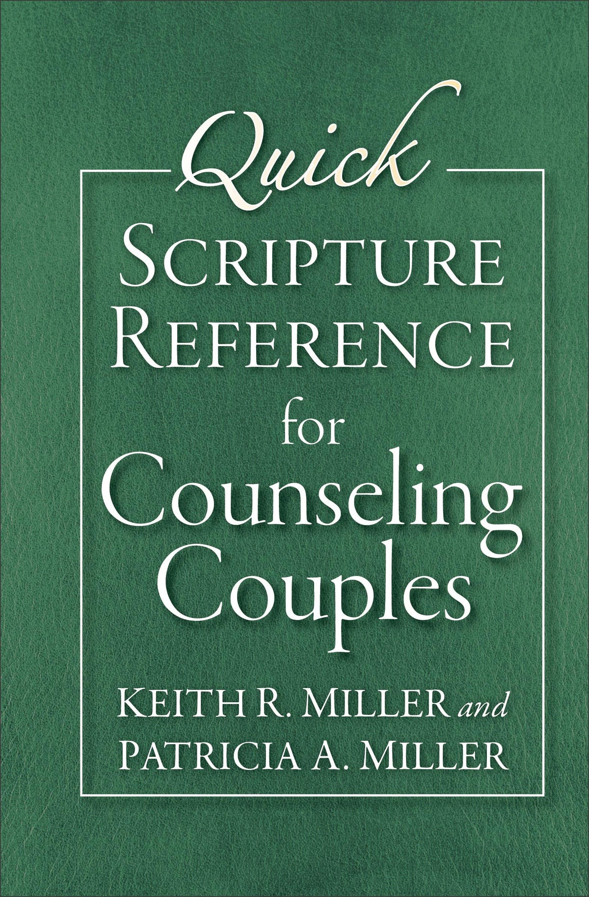 Quick Scripture Reference for Counseling Couples