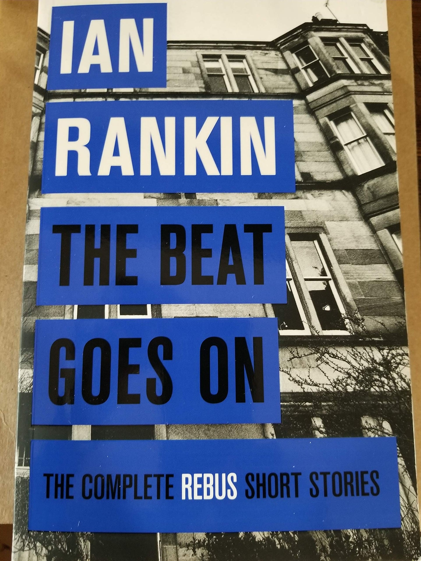 The Beat Goes On: The Complete Rebus Stories