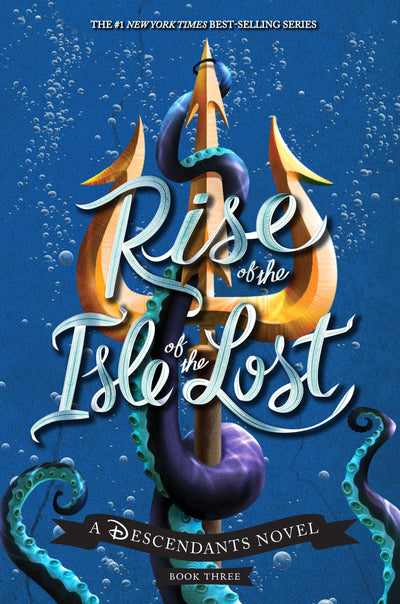 Rise of the Isle of the Lost-A Descendants Novel: A Descenda