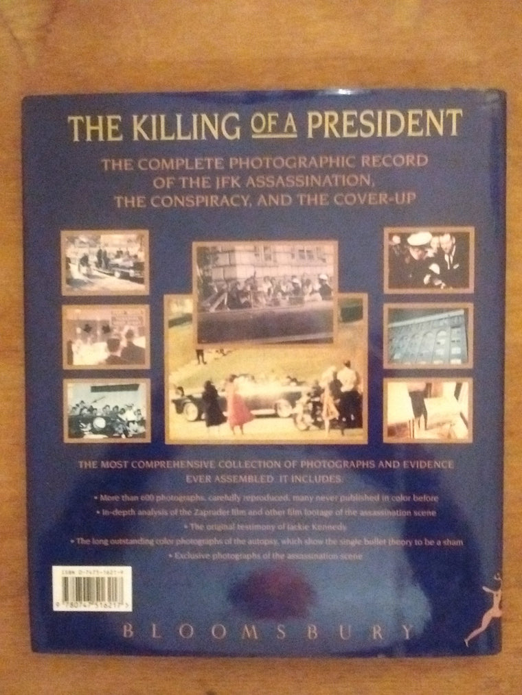 The Killing of a President: The Complete Photographic Record of the JFK Assassination... — back cover