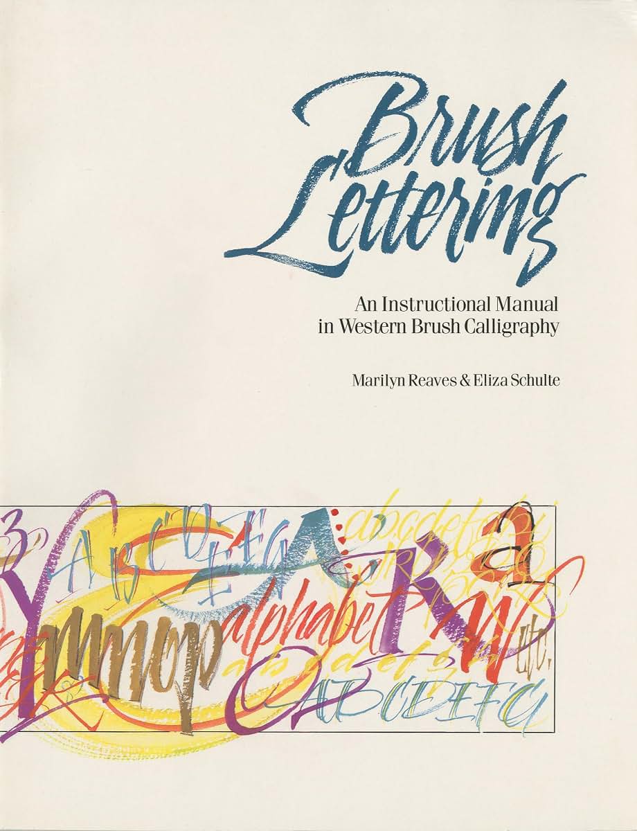 Brush Lettering: An Instructional Manual Of Western Brush Lettering