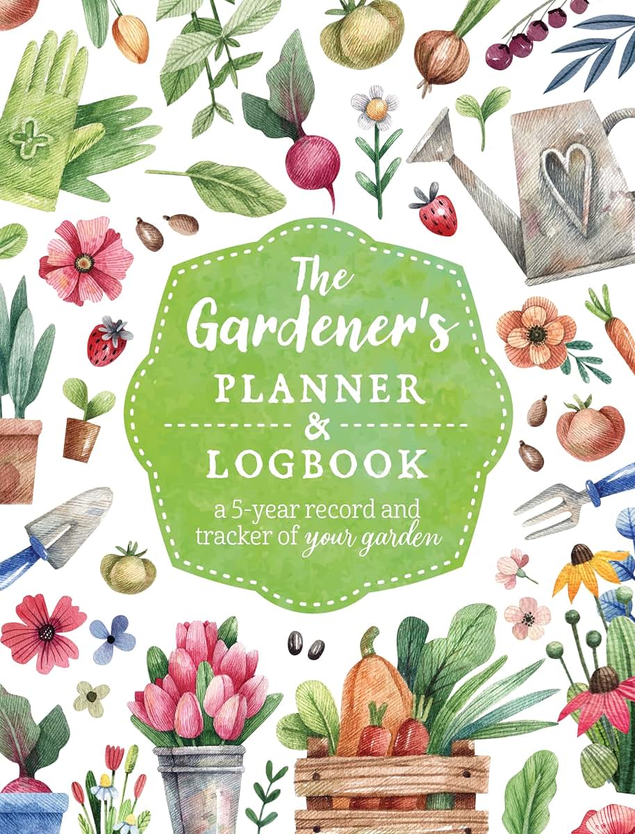 The Gardener's Planner and Logbook: A 5-Year Record and Tracker of Your Garden (Guided Workbooks)