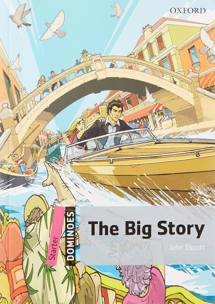 THE BIG STORY: Starter Level: 250-Word VocabularyThe Big Story (Dominoes: Starter Level)